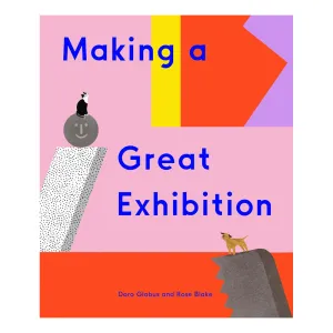 Making a Great Exhibition